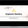 Orgasmic Mastery – Taylor Johnson