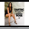 Sarrah Rose – Tantric Activation