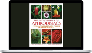 The Encyclopedia of Aphrodisiacs – Christian Ratsch