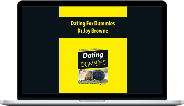 Dating For Dummies by Dr Joy Browne