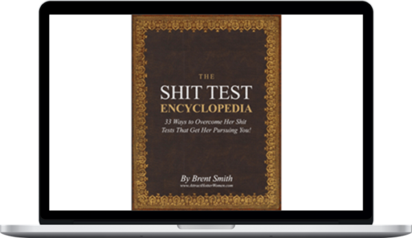 Brent Smith – Shit Test Encyclopedia and Bonuses