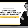 Terah Harrison – Connect With Any Women Emotionally Masterclass