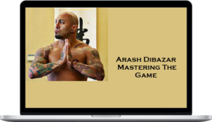 Arash Dibazar – Mastering The Game