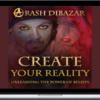 Arash Dibazar – Create Your Reality