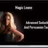 Magic Leone – Advanced Seduction And Persuasion Tactics