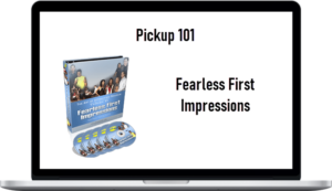 Pickup 101 – Fearless First Impressions