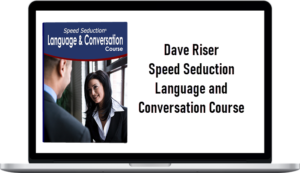 Dave Riser – Speed Seduction Language and Conversation Course