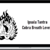 Ipsalu Tantra – Cobra Breath Level 1