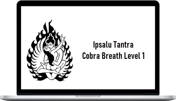 Ipsalu Tantra – Cobra Breath Level 1