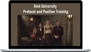 Kink University – Protocol and Position Training