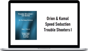 Orion & Kamal – Speed Seduction Trouble Shooters I