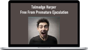 Talmadge Harper – Free From Premature Ejaculation