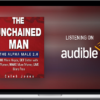 The Unchained Man – The Alpha Male 2.0