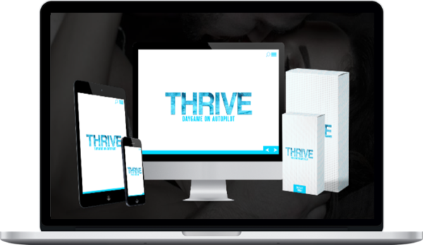 Thrive – Daygame on Autopilot