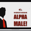 Matt Cross – M’s Ten Secrets To Being An Alpha Male