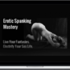 Pleasure Mechanics – Erotic Spanking Mastery