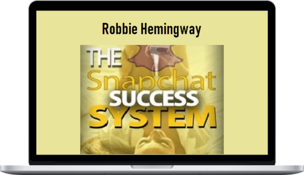 Robbie Hemingway – Snapchat Success System