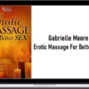 Gabrielle Moore – Erotic Massage For Better Sex