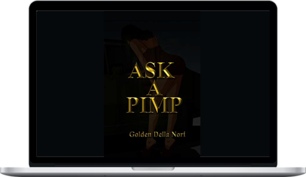 Golden Della Nori – Ask a Pimp