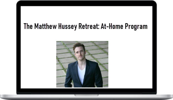 The Matthew Hussey Retreat: At-Home Program