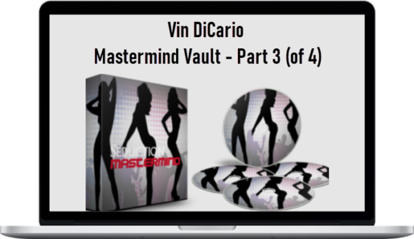 Vin DiCario – Mastermind Vault – Part 3 (of 4)