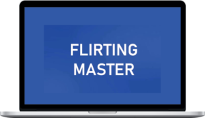 Attract and Keep Her – Flirting Master