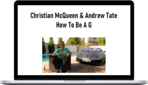 Christian McQueen & Andrew Tate - How To Be A G