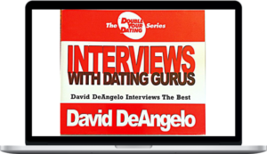 David DeAngelo – Interviews with Dating Gurus