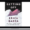 Getting Off: One Woman’s Journey Through Sex and Porn Addiction