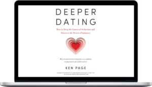 Ken Page – The Deeper Dating Immersion