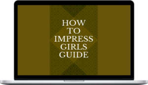 Ag Glinz - How To Impress Girls Guide