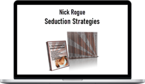 Nick Rogue – Seduction Strategies