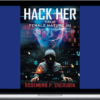 Rosemond P. Cherubin – Hack Her – True Female Nature 101