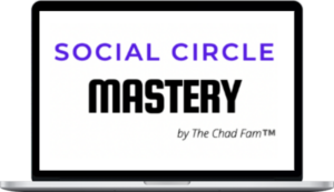 The Chad Fam – Social Circle Mastery