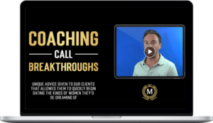 Dan Bacon – The Modern Man: Coaching Call Breakthroughs