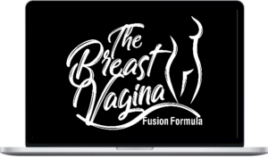 Gabrielle Moore – The Breast Vagina Fusion Formula