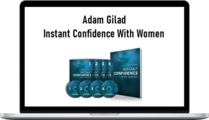 Adam Gilad – Instant Confidence With Women