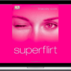 Tracey Cox – How to Be A Superflirt