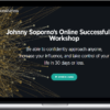 Johnny Soporno – Johnny Soporno's Online Successfulness Workshop