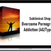 Subliminal Shop – Overcome Pornography Addiction (4G/Type B)