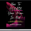 Bridget Dawson – How To Please Your Man In Bed