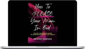 Bridget Dawson – How To Please Your Man In Bed