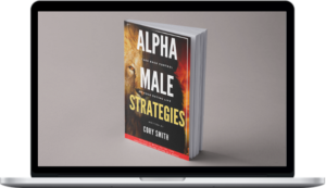 Cory Smith – Alpha Male Strategies: Take Back Control of Your Dating Life