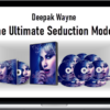 Deepak Wayne – The Ultimate Seduction Model