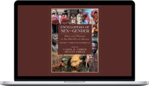 Carol Ember – Encyclopedia of Sex and Gender Men and Women in the World Cultures