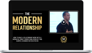 Dan Bacon – The Modern Man – The Modern Relationship