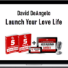 David DeAngelo – Launch Your Love Life