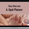 Chua Chee Ann – A-Spot Pioneer