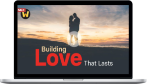 James Pawelski & Suzann Pileggi Pawelski – Building Love That Lasts