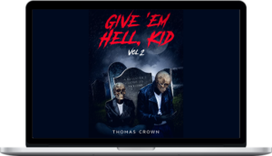 Thomas Crown – Give 'Em Hell, Kid. Vol 2: A Beginner's Guide To Texting